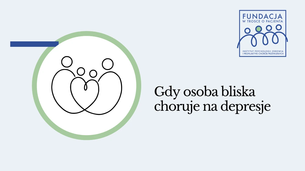 Gdy osoba bliska choruje na depresję